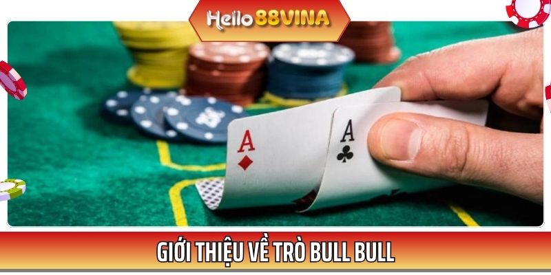 Tựa game Bull Bull được cộng đồng cược thủ yêu thích